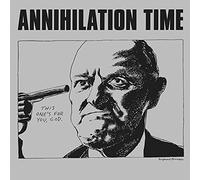 Annihilation Time - Annihilation Time
