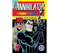 Annihilator: Tome 1, Rainbow of Death