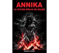 Annika: La Ultima Bruja De Salem