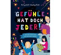 Annika Lundholm Gefühle hat doch jeder Was wir fühlen und wie man damit (Relié)