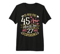 Anniv 45 Ans Anniversaire Humour T-Shirt Haut de Gamme