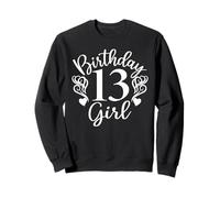 Anniversaire 13 Fille 13 Ans Treize Filles, 13e Anniversaire Sweatshirt