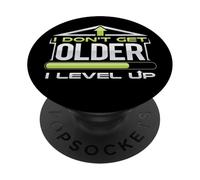 Anniversaire Humour Don't Get Older Level Up Gamer Birthday PopSockets PopGrip Adhésif