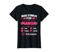Anniversaire Manon Blague Mode d'emploi Humour prénom Manon T-Shirt