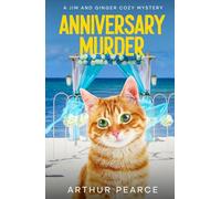 Anniversary Murder: Jim and Ginger Cozy Mysteries Book 10