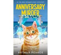 Anniversary Murder: Jim and Ginger Cozy Mysteries Book 10