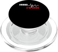 Annnd I'm Back Heartbeat Survivant de Chirurgie à cœur Ouvert PopSockets PopGrip pour MagSafe