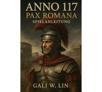 Anno 117: Pax Romana Spielanleitung