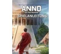 ANNO 117: PAX ROMANA SPIELANLEITUNG