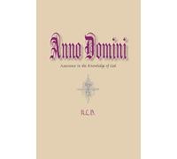 Anno Domini: Assurance in the Knowledge of God