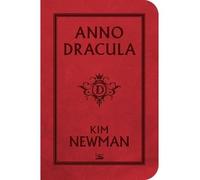 Anno Dracula - Kim Newman - Bragelonne - broché - Roman