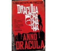 Anno Dracula Kim Newman Kim Newman (Auteur)