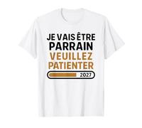 Annonce 1er Bébé Futur Parrain Je Vais Être Parrain 2027 T-Shirt
