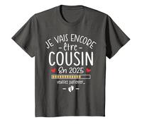 Annonce 2ème Grossesse Cousin tu Vas Encore être Cousin 2025 T-Shirt, Enfant, Asphalte, 6 Ans