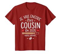 Annonce 2ème Grossesse Cousin tu Vas Encore être Cousin 2025 T-Shirt, Enfant, Canneberge, 12 Ans