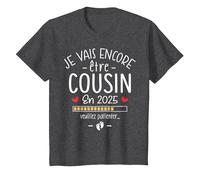 Annonce 2ème Grossesse Cousin tu Vas Encore être Cousin 2025 T-Shirt, Enfant, Chiné Foncé, 4 Ans