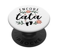 Annonce 2eme Grossesse Tatie - Humour Encore Tata 2026 PopSockets PopGrip Adhésif