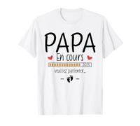 Annonce Bébé Futur Papa 2025 Nouveau Papa En Cours 2025 T-Shirt