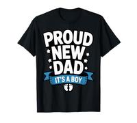 Annonce de bébé « Proud New Dad It's a Boy » T-Shirt