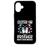 Annonce de bébé « Sister Or Brother What's in My Mother » Coque pour iPhone 16 Plus