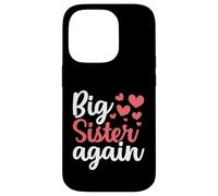 Annonce de Famille « Big Sister Again » Coque pour iPhone 14 Pro