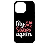 Annonce de Famille « Big Sister Again » Coque pour iPhone 15 Pro Max