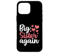 Annonce de Famille « Big Sister Again » Coque pour iPhone 16 Pro Max