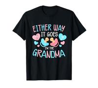 Annonce de grossesse Either Way It Goes I'm the Grandma T-Shirt