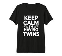 Annonce de Grossesse Keep Calm I'm Having Twins T-Shirt Haut de Gamme