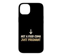 Annonce d'une Maman Enceinte n'est Pas Un Coma Alimentaire Juste Enceinte Coque pour iPhone 14 Plus
