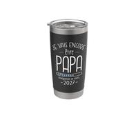 Annonce Grossesse 2eme Bébé - Je Vais Encore Être Papa 2027 Gobelet isotherme en acier inoxydable double paroi