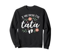 Annonce Grossesse 2eme Enfant Je Vais Encore Être Tata 2026 Sweatshirt