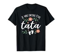 Annonce Grossesse 2eme Enfant Je Vais Encore Être Tata 2026 T-Shirt