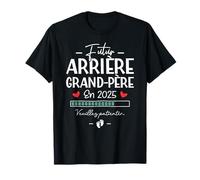 Annonce Grossesse Arrière Papy Futur Arrière-grand-père 2025 T-Shirt