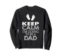 Annonce Keep Calm Im Going to Be A Dad Sweatshirt