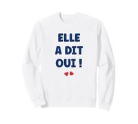 Annonce Mariage Fiancé Futur marié Elle a Dit Oui Sweatshirt