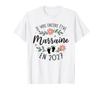Annonce Marraine 2eme Fois Je Vais Encore Être Marraine 2027 T-Shirt