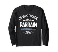 Annonce Parrain 2eme Fois - Je Vais Encore Être Parrain 2027 Manche Longue