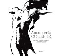 Annoncer la couleur - Ernest Pignon-Ernest - Actes sud - broché - Beau livre