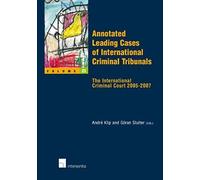 Annotated Leading Cases Of International Criminal Tribunals