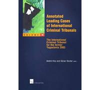 Annotated Leading Cases Of International Criminal Tribunals