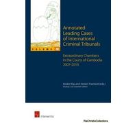 Annotated Leading Cases Of International Criminal Tribunals - Volume 43