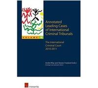 Annotated Leading Cases of International Criminal Tribunals volume 52 Annotated Leading Cases of International Criminal Tribunals volume 52 (Auteur)