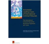 Annotated Leading Cases of International Criminal Tribunals volume 55 Annotated Leading Cases of International Criminal Tribunals volume 55 (Auteur)