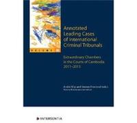 Annotated Leading Cases of International Criminal Tribunals volume 60 Annotated Leading Cases of International Criminal Tribunals volume 60 (Auteur)