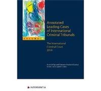 Annotated Leading Cases of International Criminal Tribunals volume 62 Edited by Andre Klip , Edited by Stephen Freeland (Auteur)