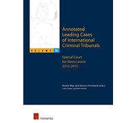 Annotated Leading Cases of International Criminal Tribunals volume 51 Edited by Andre Klip , Edited by Steven Freeland (Auteur)
