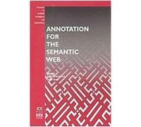 Annotation for the Semantic Web