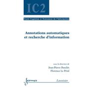 Annotations automatiques et recherche d'information traite c - Descles - Hermes Science Publications - broché - Livre