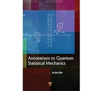 Annotations to Quantum Statistical Mechanics - [Version Originale] Inconnu (Auteur)
